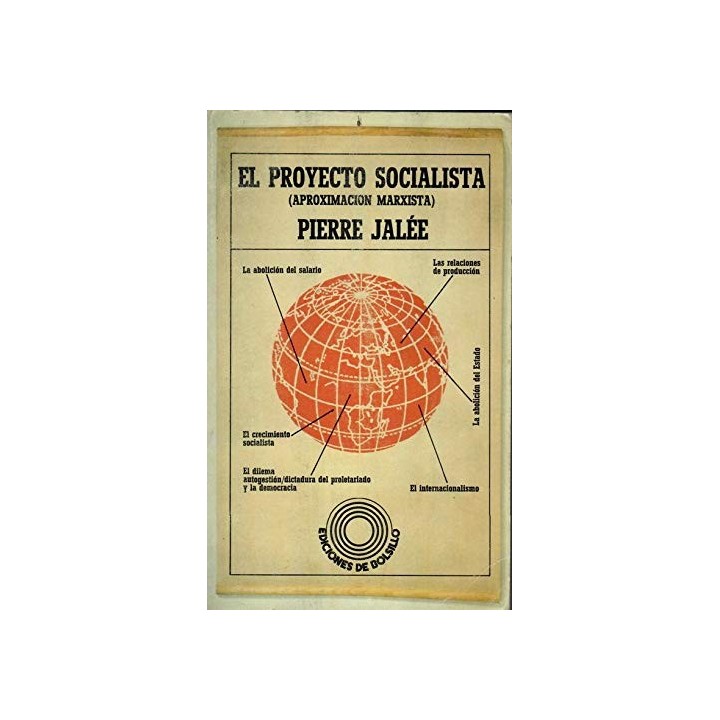 El proyecto socialista (Aproximación marxista)